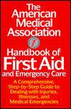 American Medical Association Handbook of First Aid and Emergency Care