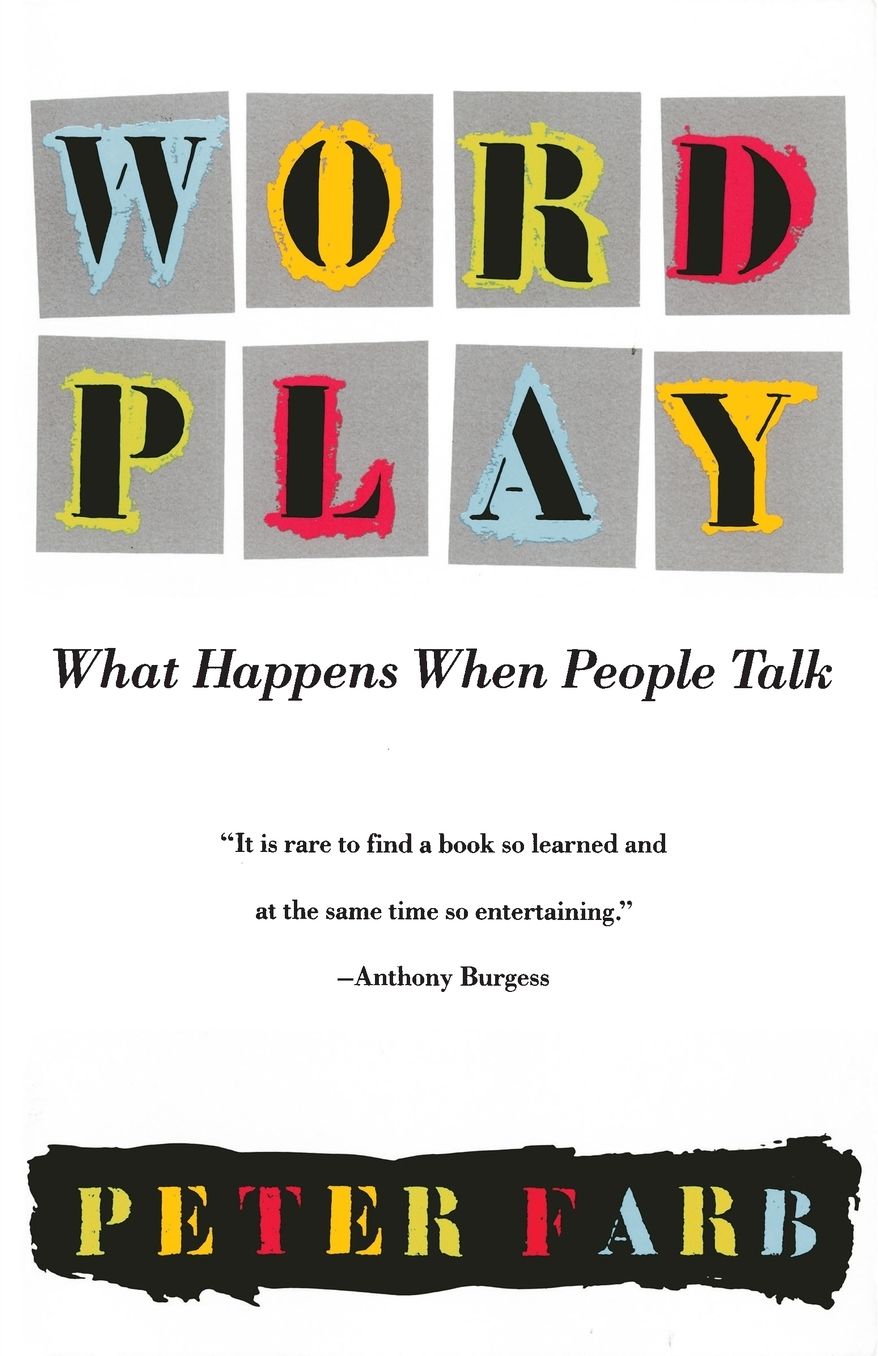 Word Play: What Happens when People Talk