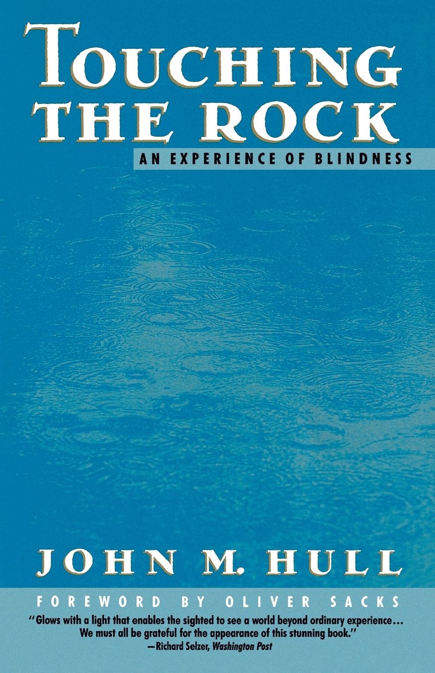 Touching the Rock: An Experience of Blindness