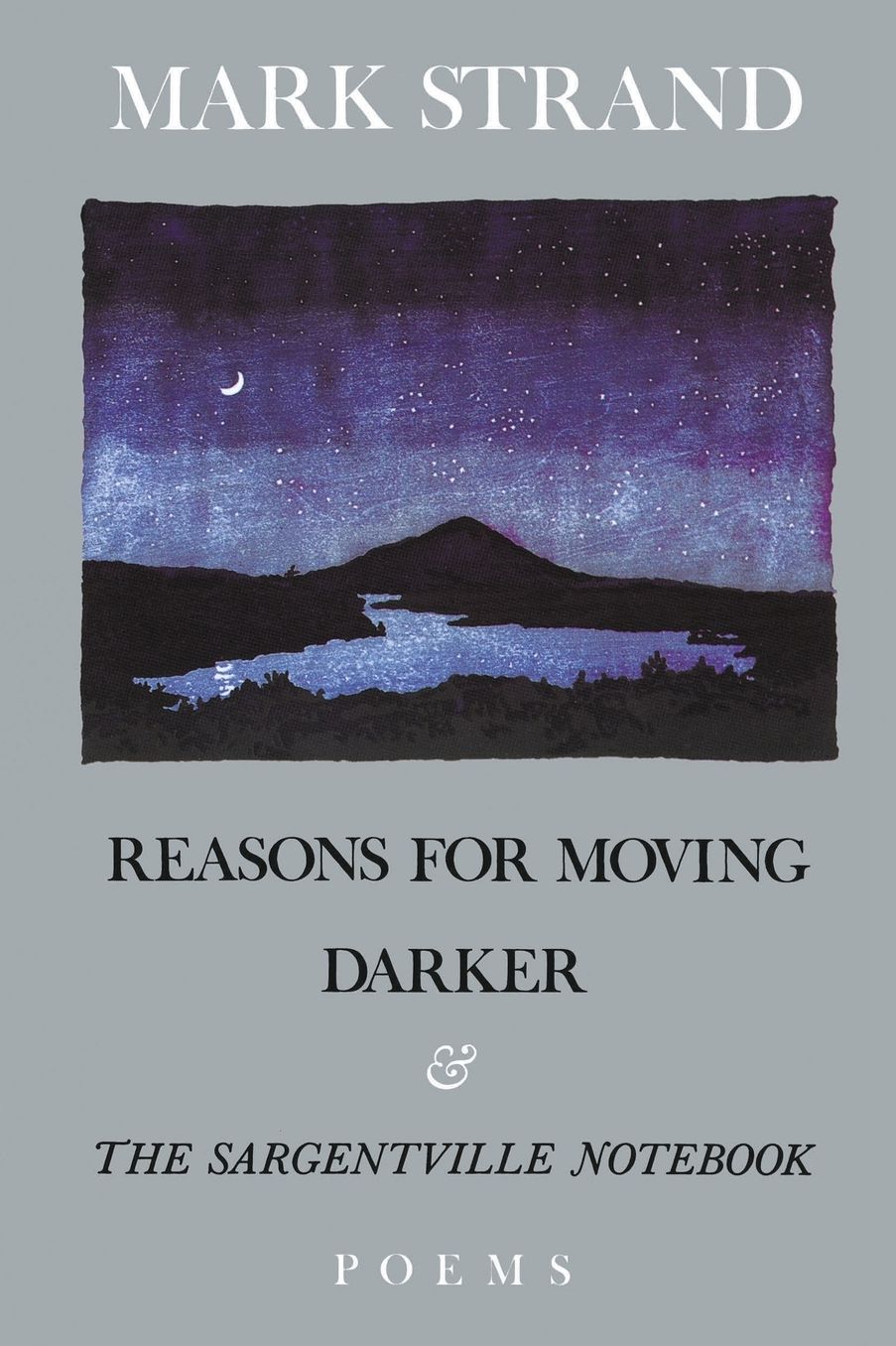 Reasons for Moving, Darker and The Sargentville Notebook