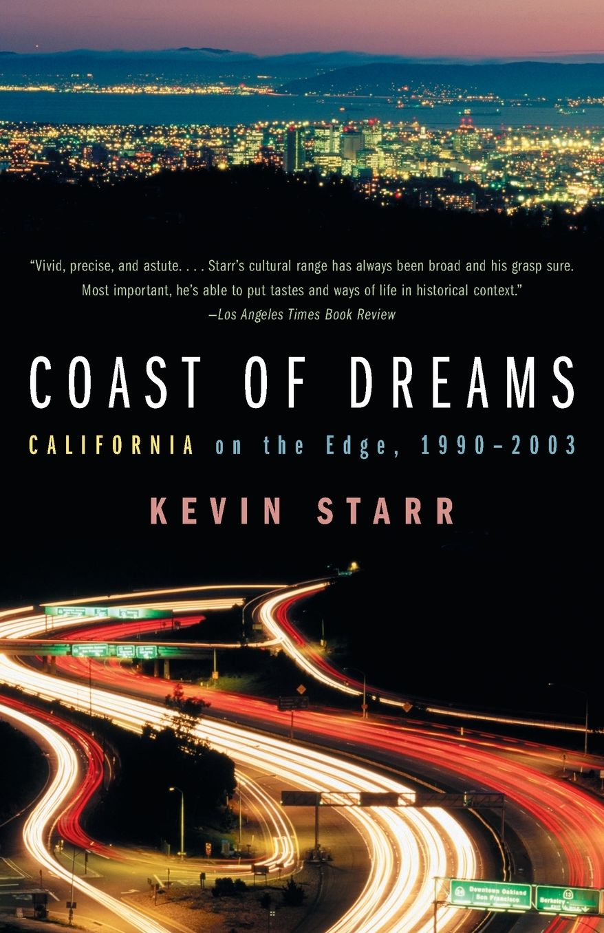 Coast of Dreams: California on the Edge, 1990-2003