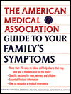 AMA Guide to Your Family's Symptoms