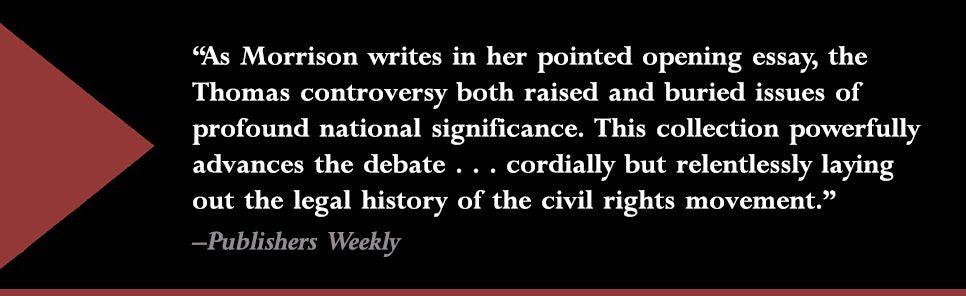 Race-ing Justice, En-gendering Power: Essays on Anita Hill, Clarence Thomas, and the Construction of Social Reality