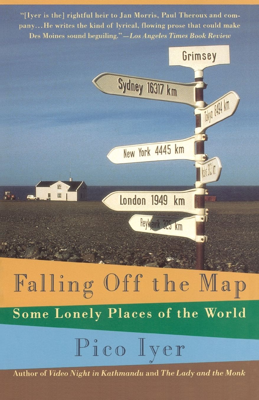Falling off the Map: Some Lonely Places of the World