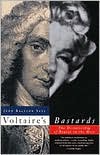 Voltaire's Bastards: The Dictatorship of Reason in the West