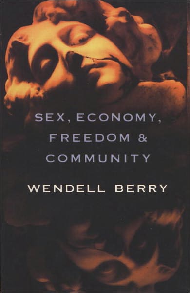 Sex, Economy, Freedom and Community: Eight Essays