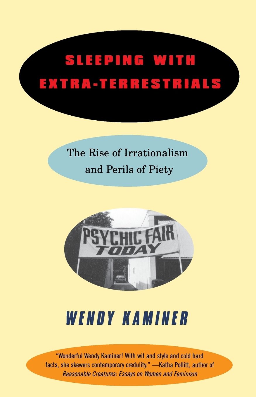 Sleeping with Extra-Terrestrials: The Rise of Irrationalism and Perils of Piety