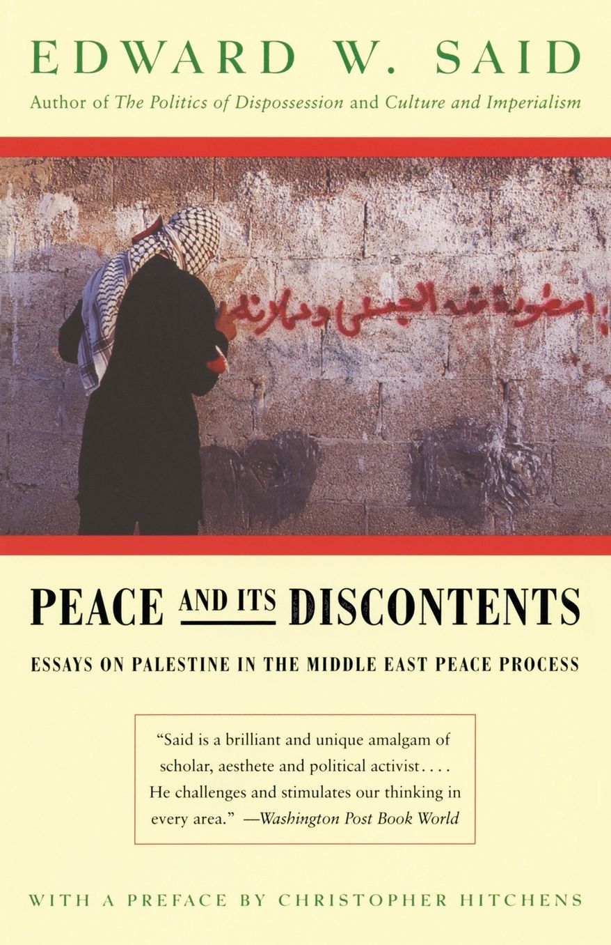 Peace and Its Discontents: Essays on Palestine in the Middle East Peace Process