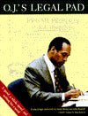 O. J.'s Legal Pad: What Is Really Going on in O. J. Simpson's Mind