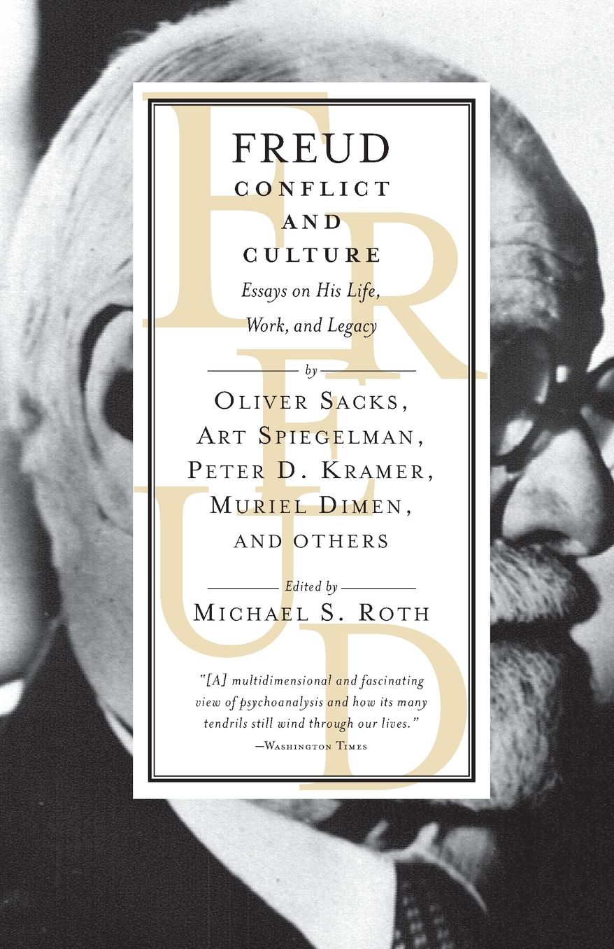 Freud: Conflict and Culture: Essays on His Life, Work, and Legacy