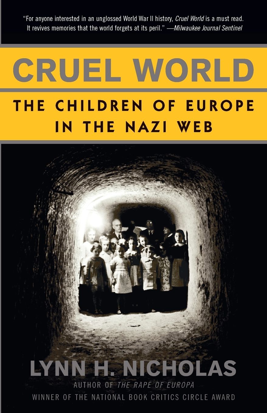 Cruel World: The Children of Europe in the Nazi Web