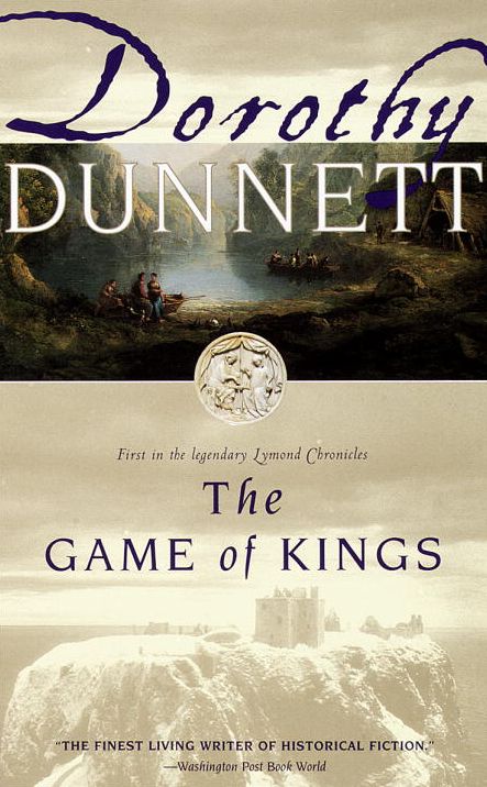 The Game of Kings: Book One in the Legendary Lymond Chronicles