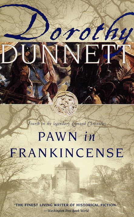Pawn in Frankincense: Book Four in the Legendary Lymond Chronicles