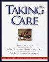 Taking Care: Self-Care for 100 Common Symptoms and 20 Long-Term Ailments