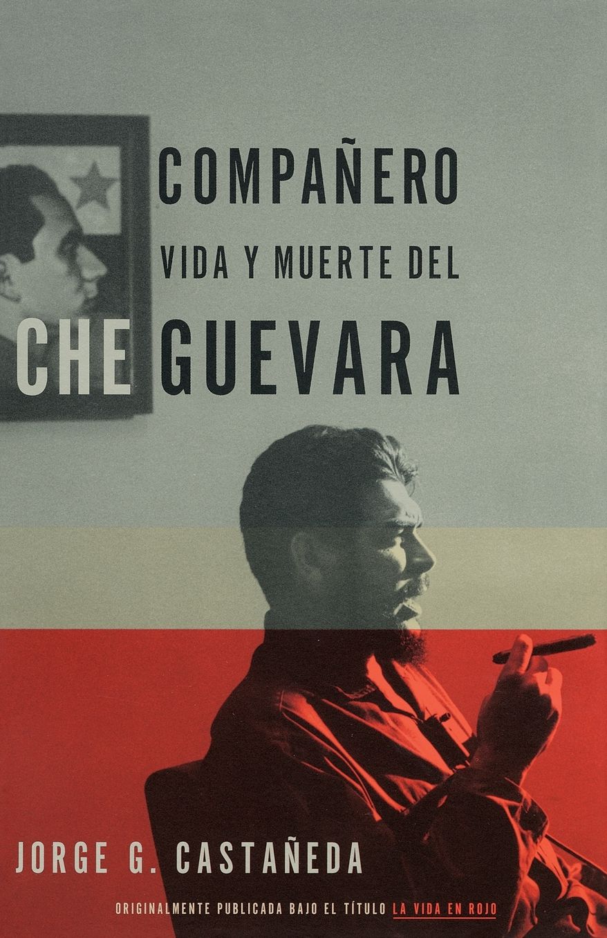 Companero: La Vida y Muerte de Che Guevara
