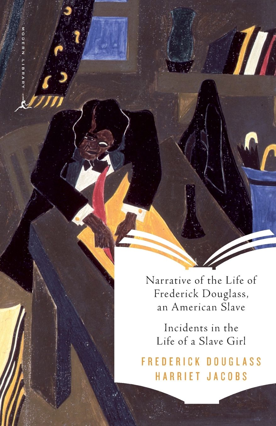 Narrative of the Life of Frederick Douglass, an American Slave and Incidents in the Life of a Slave Girl