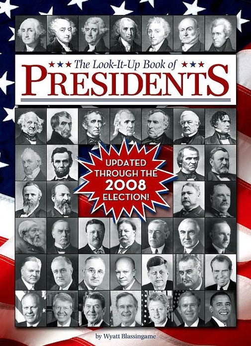 The Look-It-Up Book of Presidents