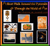 A Short Walk Around the Pyramids and Through the World of Art