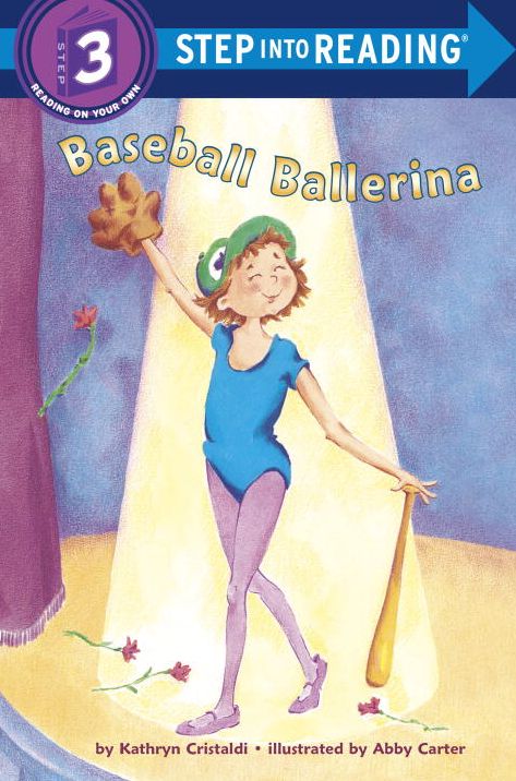 Baseball Ballerina (Step into Reading Book Series: A Step 3 Book)