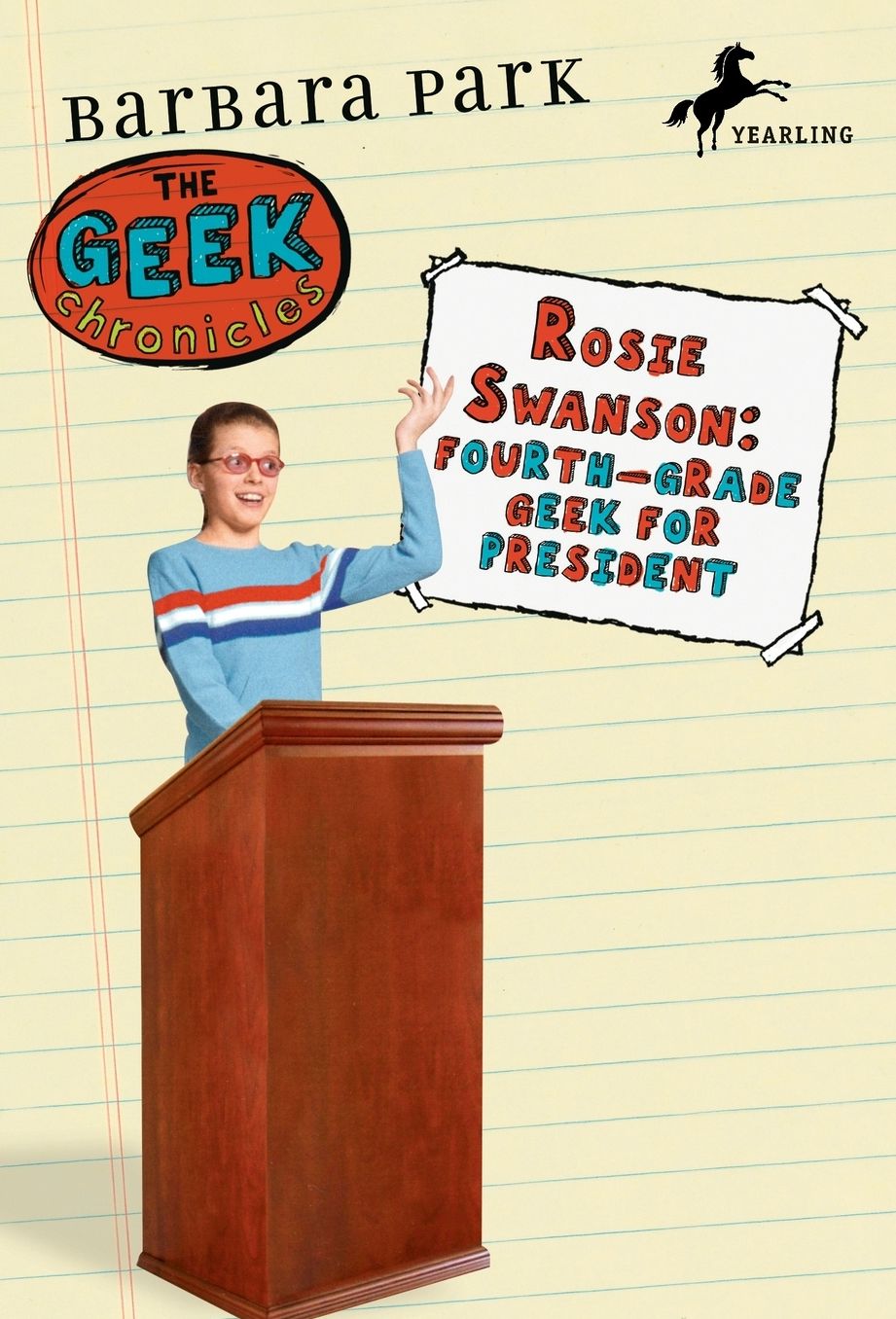 Rosie Swanson: Fourth-Grade Geek for President (Geek Chronicles Series #2)