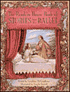 The Random House Book of Stories From the Ballet