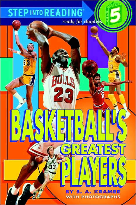 Basketball's Greatest Players (Step into Reading Book Series: A Step 5 Book)
