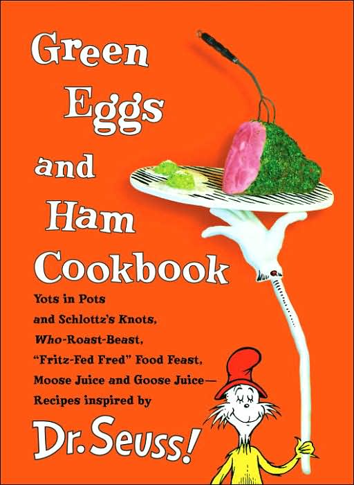 Green Eggs and Ham Cookbook