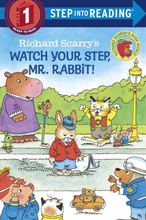 Riichard Scarry's Watch Your Step, Mr Rabbit!