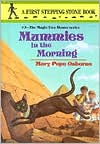 Mummies in the Morning (Magic Tree House Series #3)