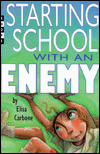Starting School with an Enemy
