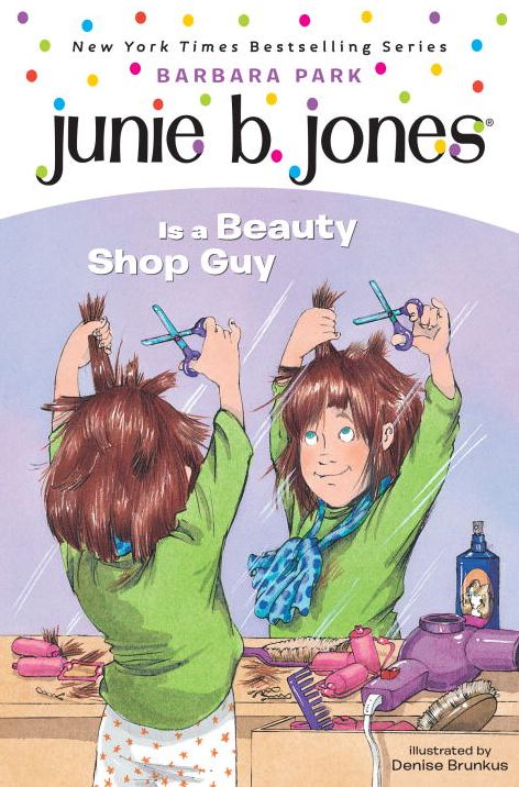 Junie B. Jones Is a Beauty Shop Guy (Junie B. Jones Series #11)
