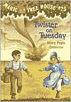 Twister on Tuesday (Magic Tree House Series #23)