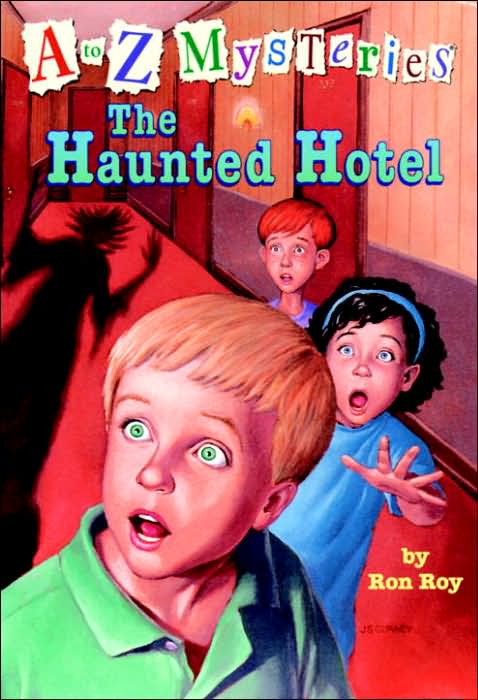 The Haunted Hotel (A to Z Mysteries Series #8)