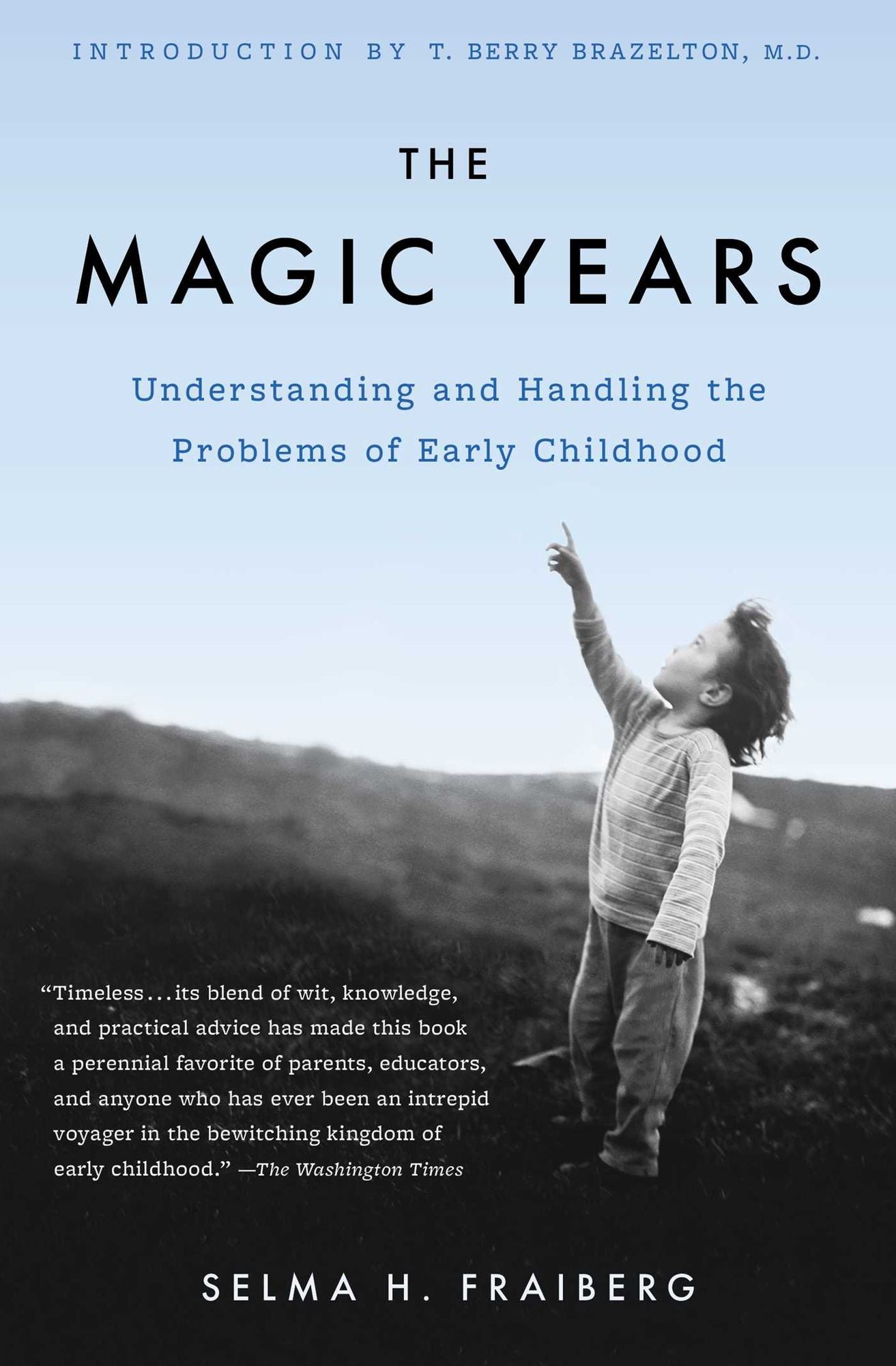 The Magic Years: Understanding and Handling the Problems of Early Childhood