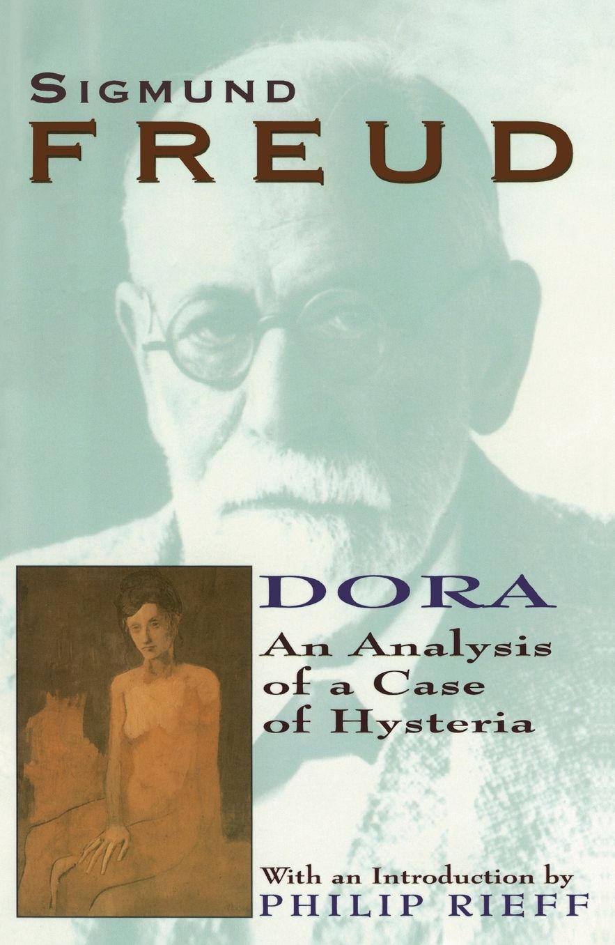 Dora: An Analysis of a Case of Hysteria