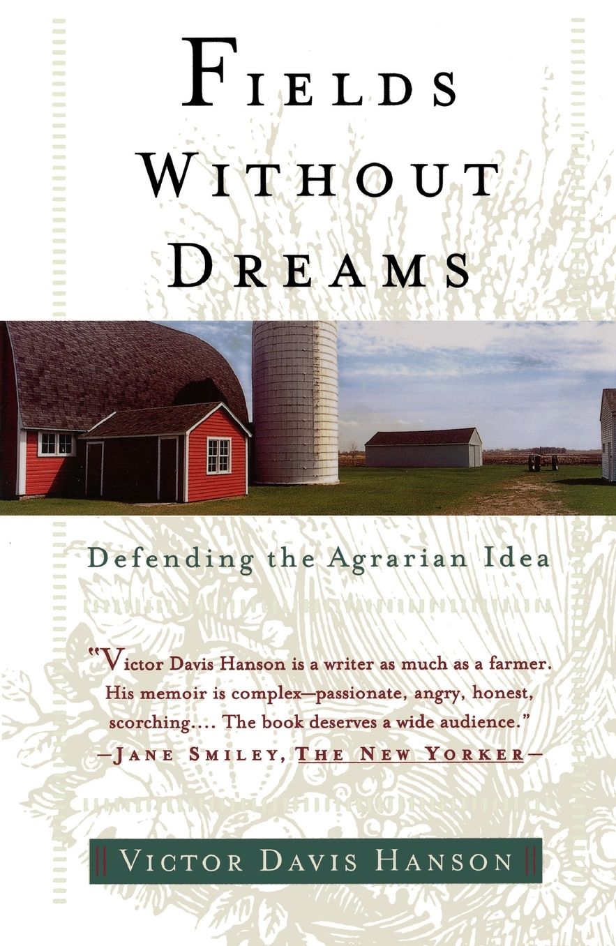 Fields Without Dreams: Defending the Agrarain Ideal