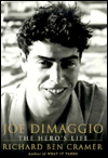 Joe DiMaggio: The Hero's Life