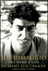 Joe DiMaggio: The Hero's Life