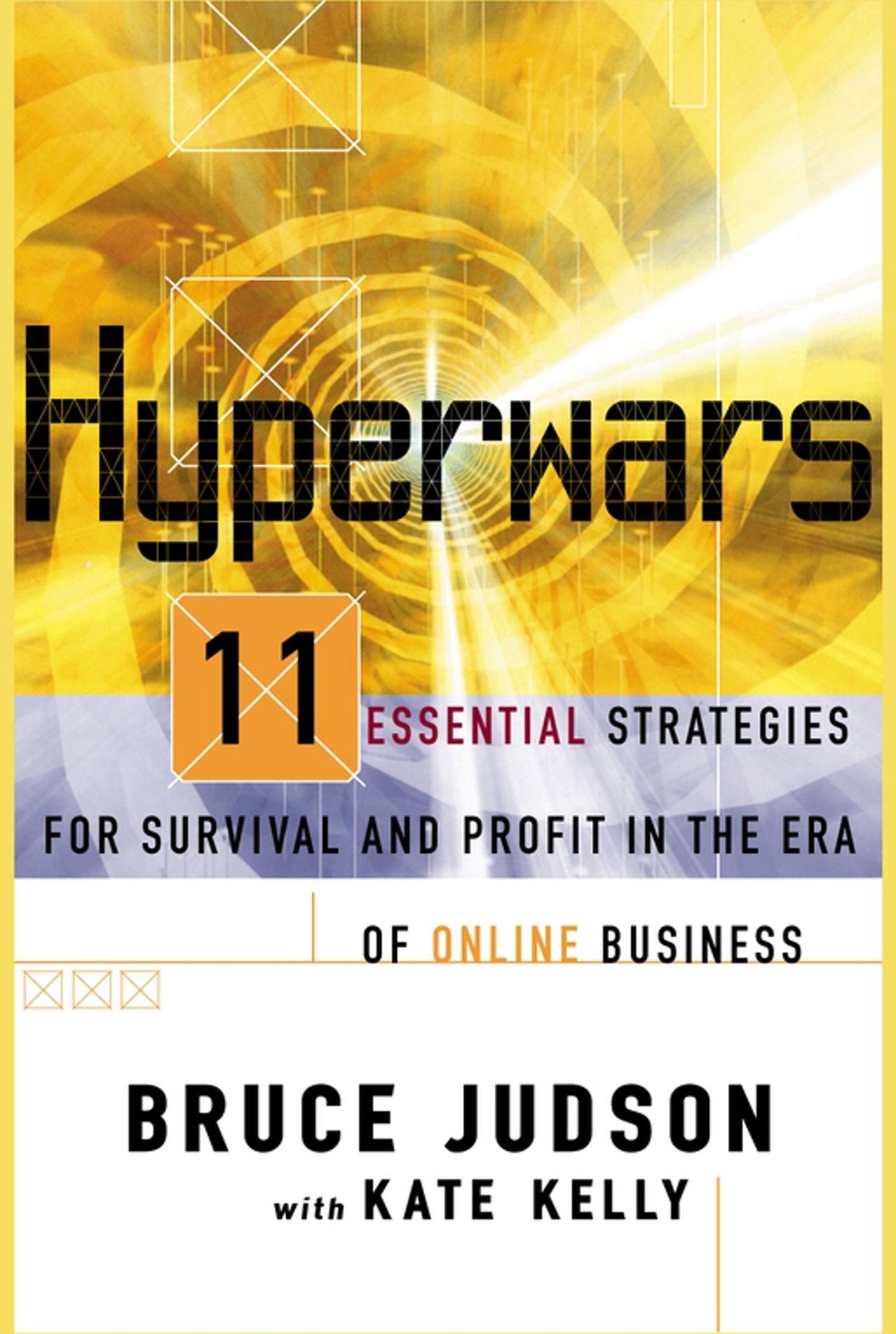Hyperwars: Eleven Strategies for Survival and Profit in the Era of Online Business