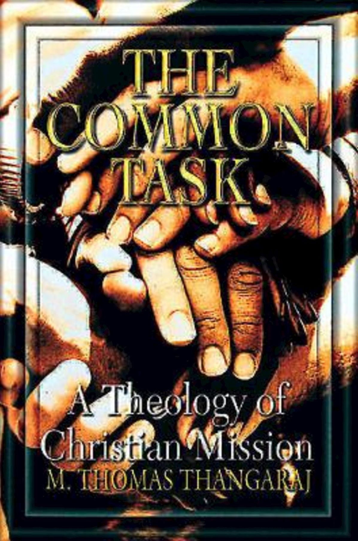 Common Task: A Theology of Christian Mission