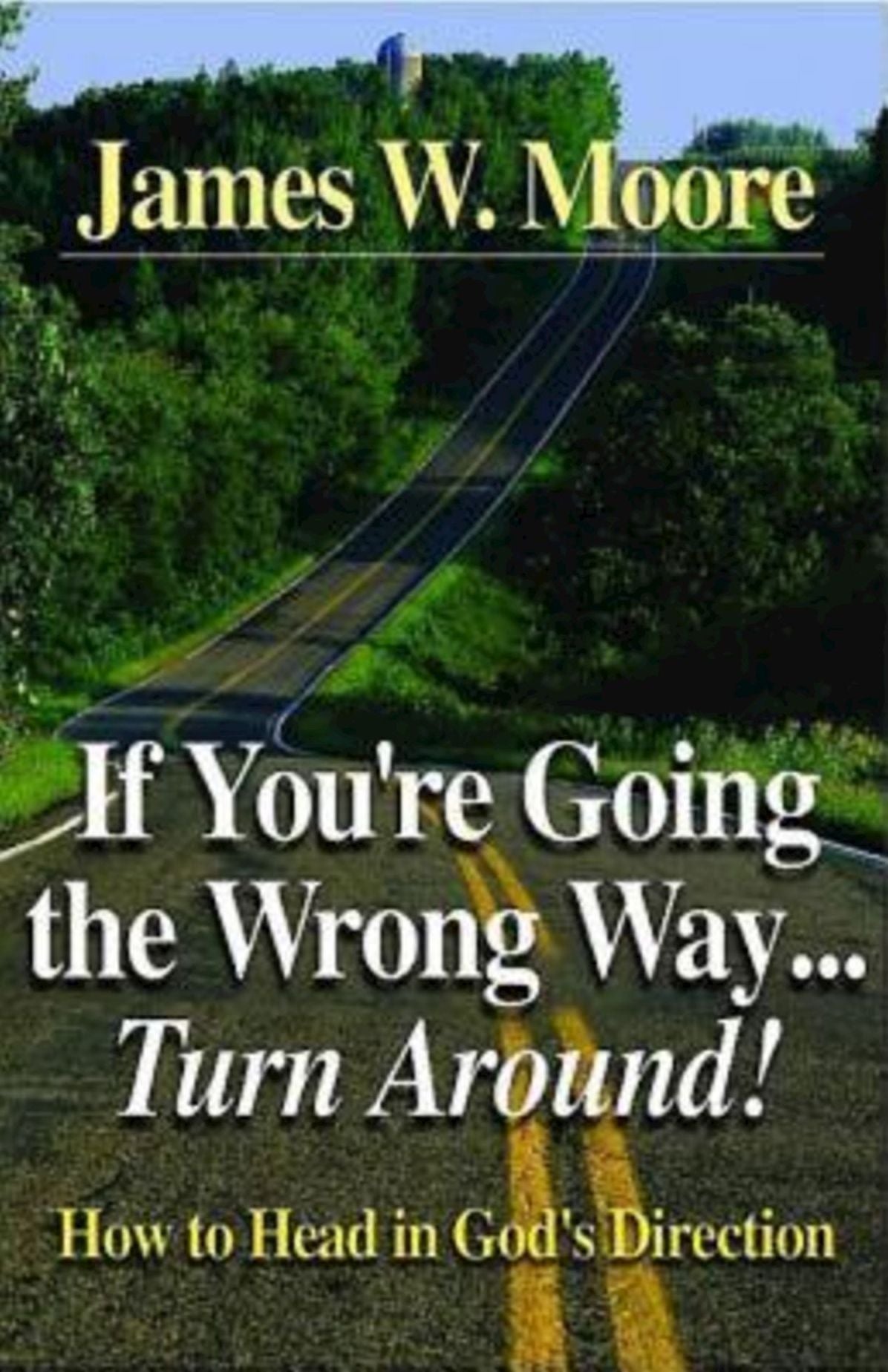 U-Turns Allowed: Going in God's Direction