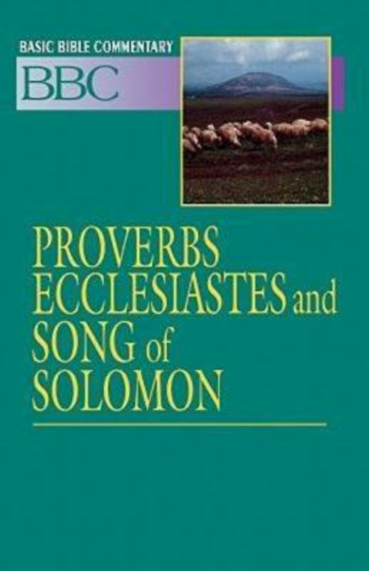 Proverbs, Ecclesiastes and Song of Solomon