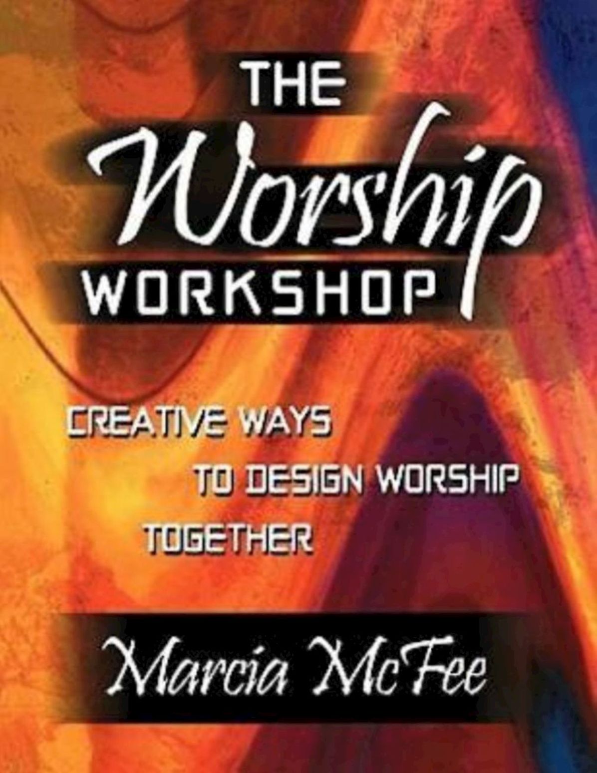 Worship Workshop: Creative Ways to Design Worship Together