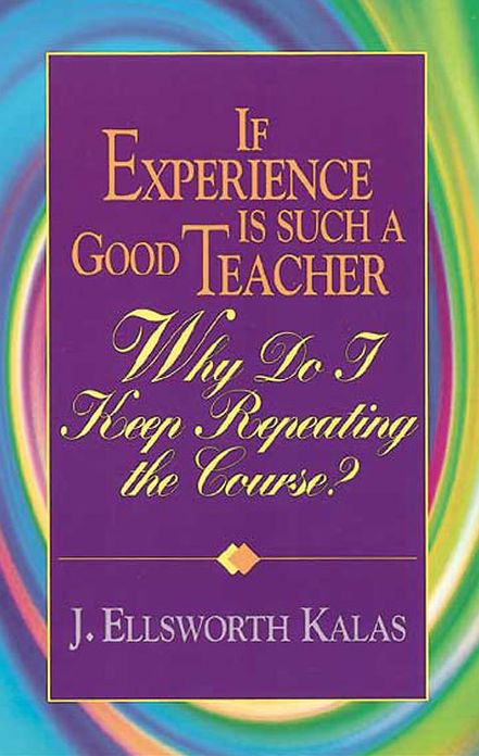 If Experience Is Such a Good Teacher: Why Do I Keep Repeating the Course?