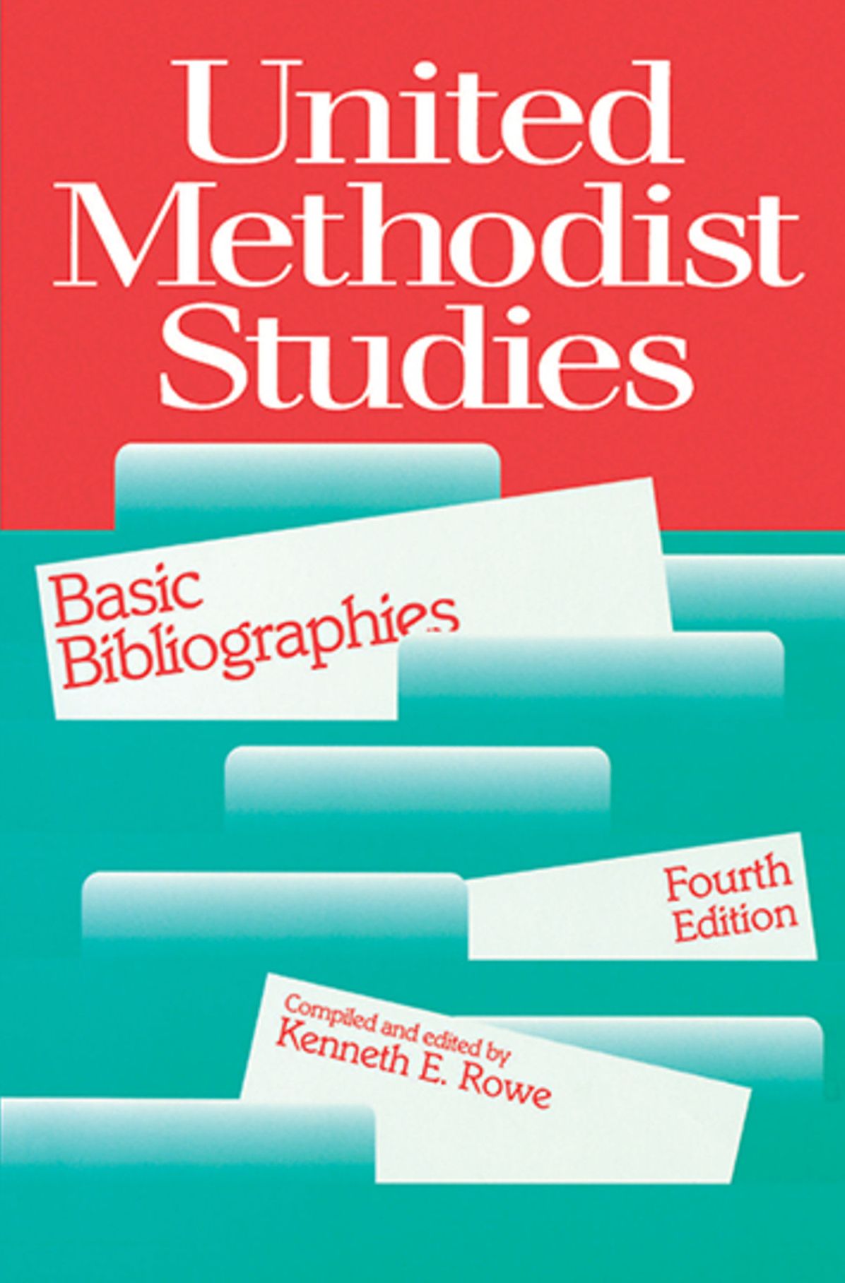 United Methodist Studies: Basic Bibliographies