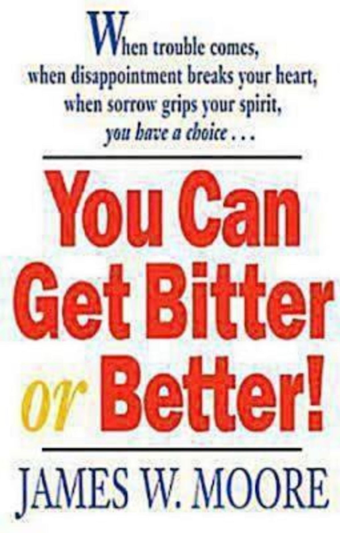 You Can Get Bitter or Better!