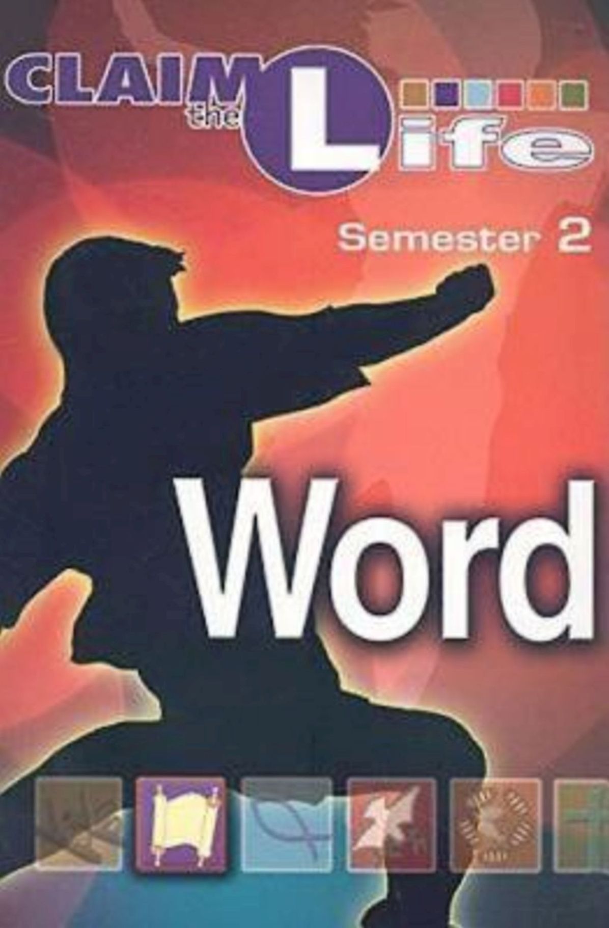 Claim The Life Word Semester 2 Student