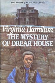 Mystery of Drear House: The Conclusion of the Dies Drear Chronicle