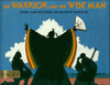 The Warrior and the Wise Man