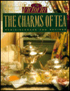 Victoria the Charms of Tea: Reminiscences and Recipes